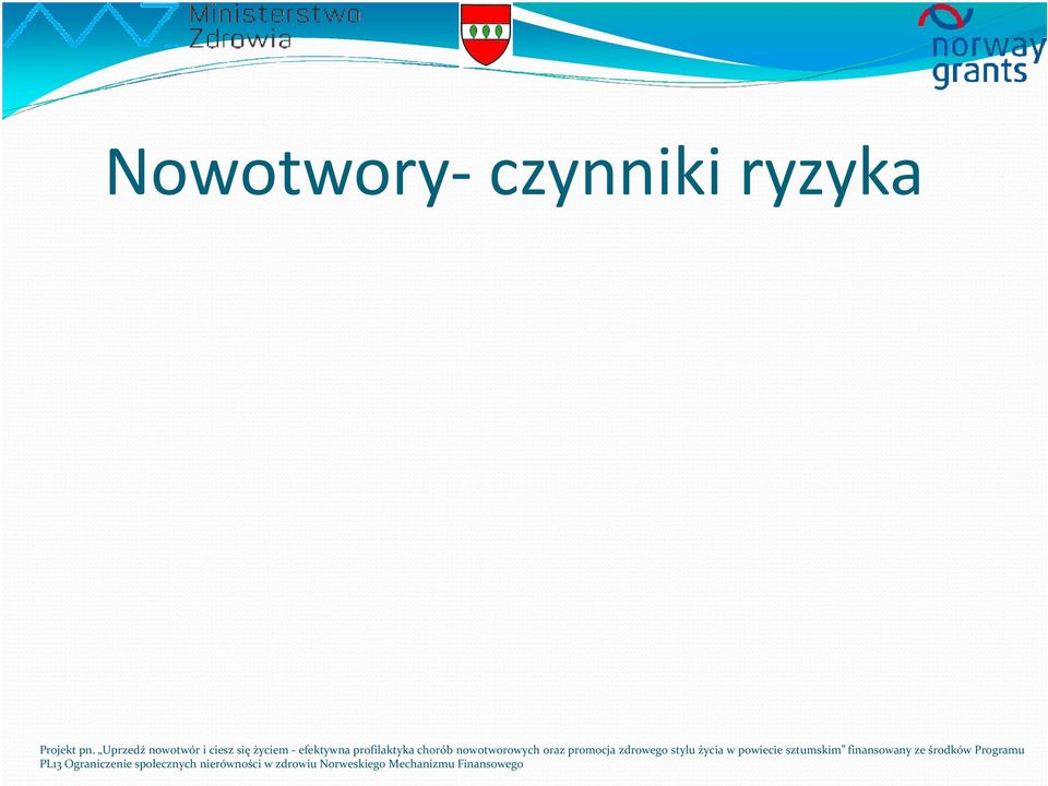 profilaktyka chorób nowotworowych oraz promocja