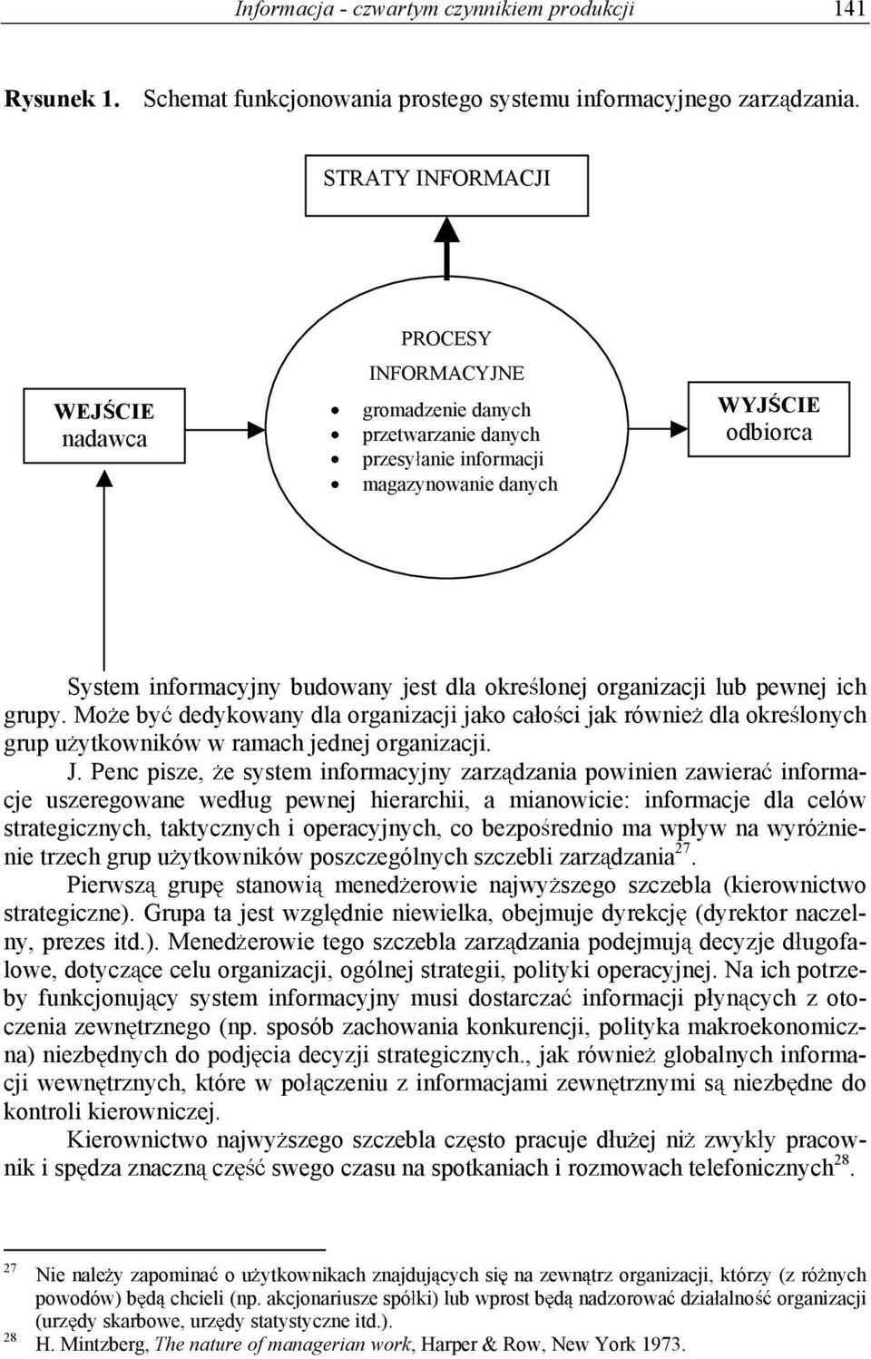 lonej organizacji lub pewnej ich grupy. Mo e by dedykowany dla organizacji jako ca o ci jak równie dla okre lonych grup u ytkowników w ramach jednej organizacji. J.