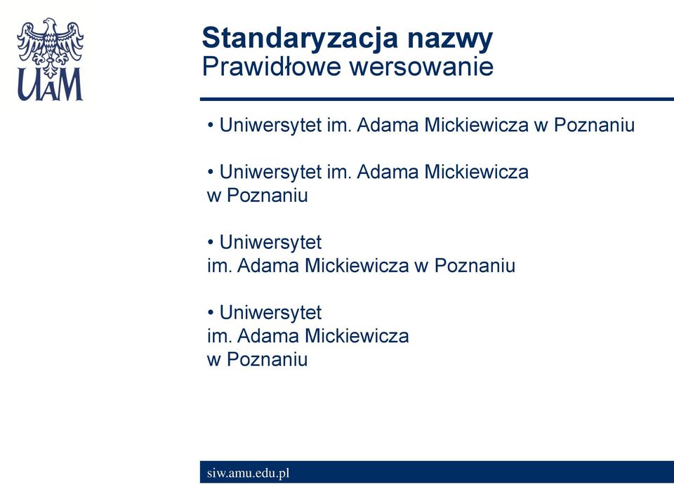 Adama Mickiewicza w Poznaniu Uniwersytet  Adama