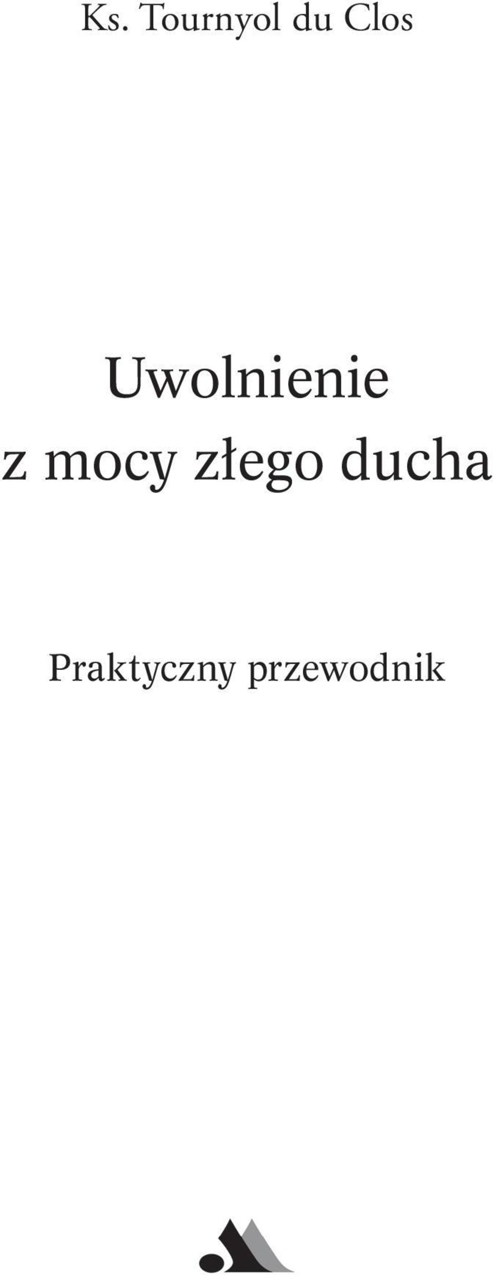 mocy złego ducha