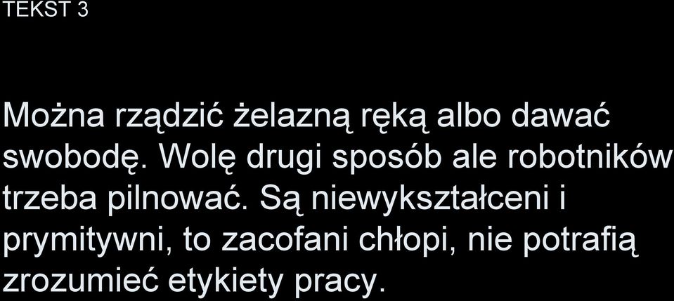 Wolę drugi sposób ale robotników trzeba pilnować.