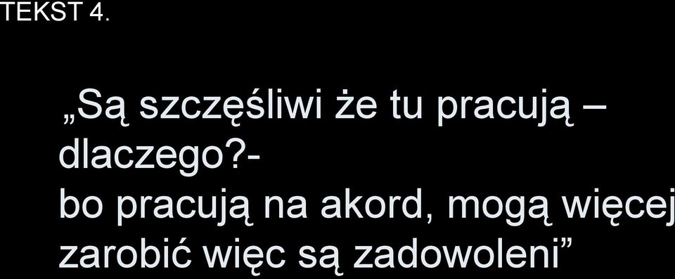 pracują dlaczego?