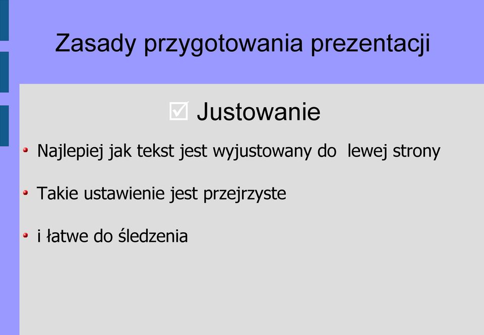 wyjustowany do lewej strony Takie