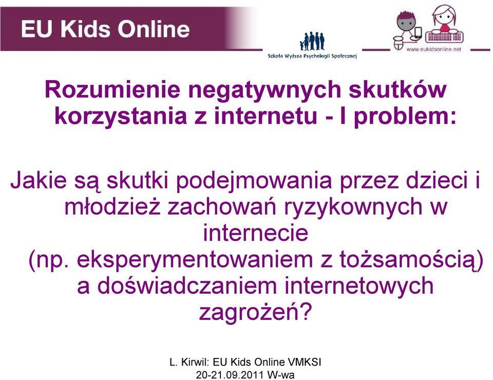 młodzież zachowań ryzykownych w internecie (np.