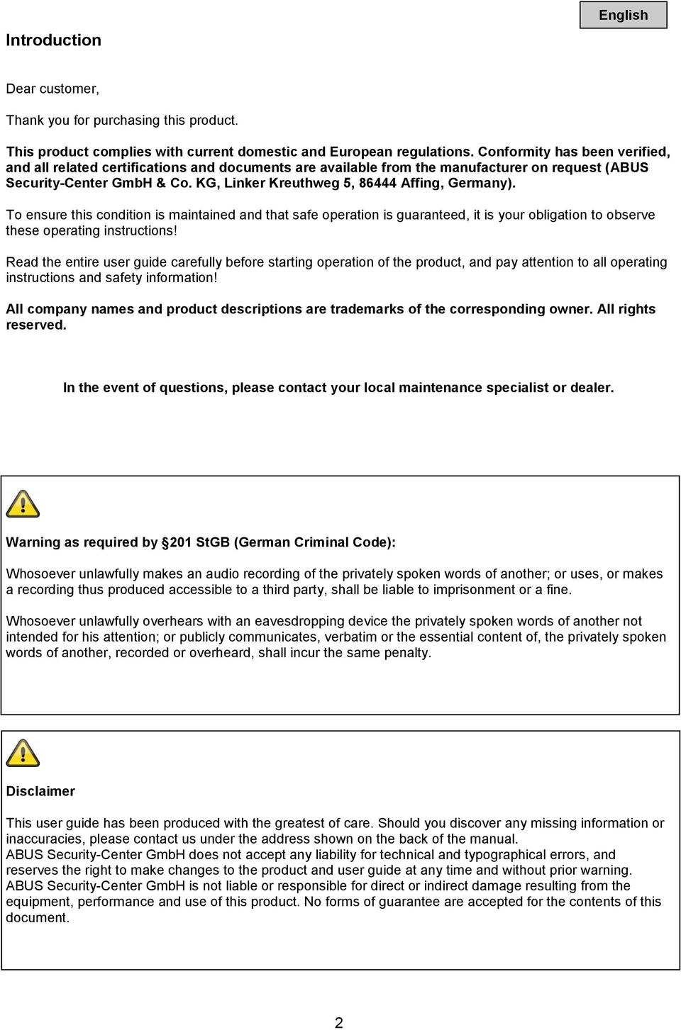 KG, Linker Kreuthweg 5, 86444 Affing, Germany). To ensure this condition is maintained and that safe operation is guaranteed, it is your obligation to observe these operating instructions!