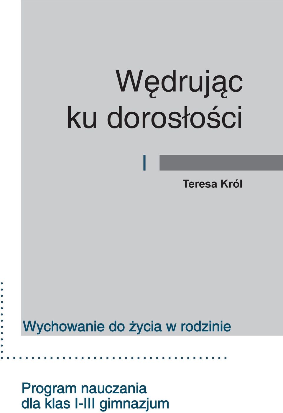 Wychowanie do życia w rodzinie