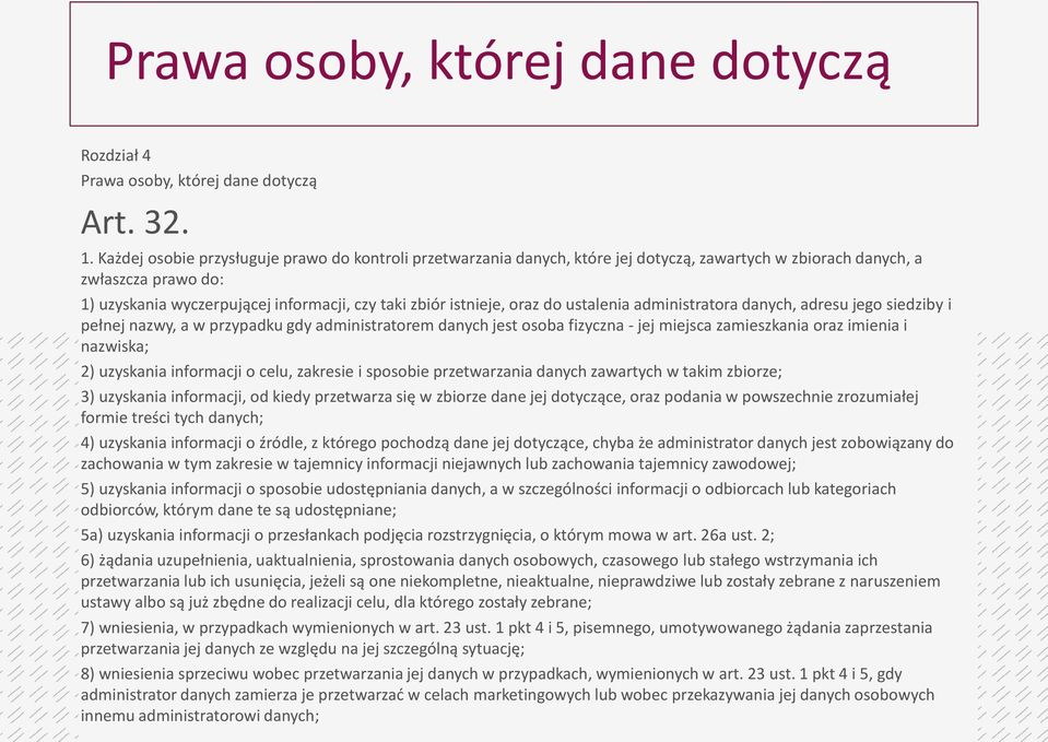 oraz do ustalenia administratora danych, adresu jego siedziby i pełnej nazwy, a w przypadku gdy administratorem danych jest osoba fizyczna - jej miejsca zamieszkania oraz imienia i nazwiska; 2)