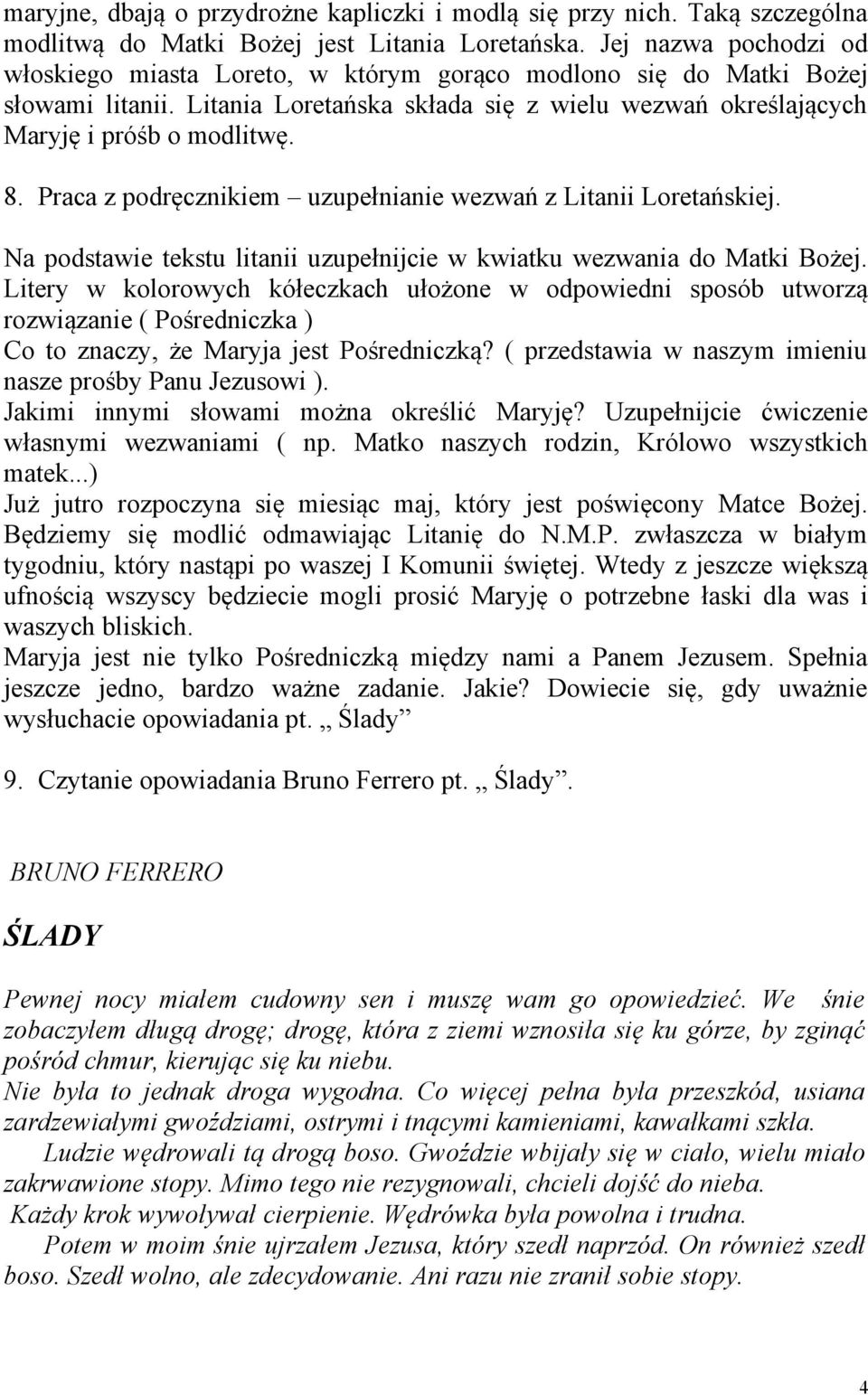 Praca z podręcznikiem uzupełnianie wezwań z Litanii Loretańskiej. Na podstawie tekstu litanii uzupełnijcie w kwiatku wezwania do Matki Bożej.