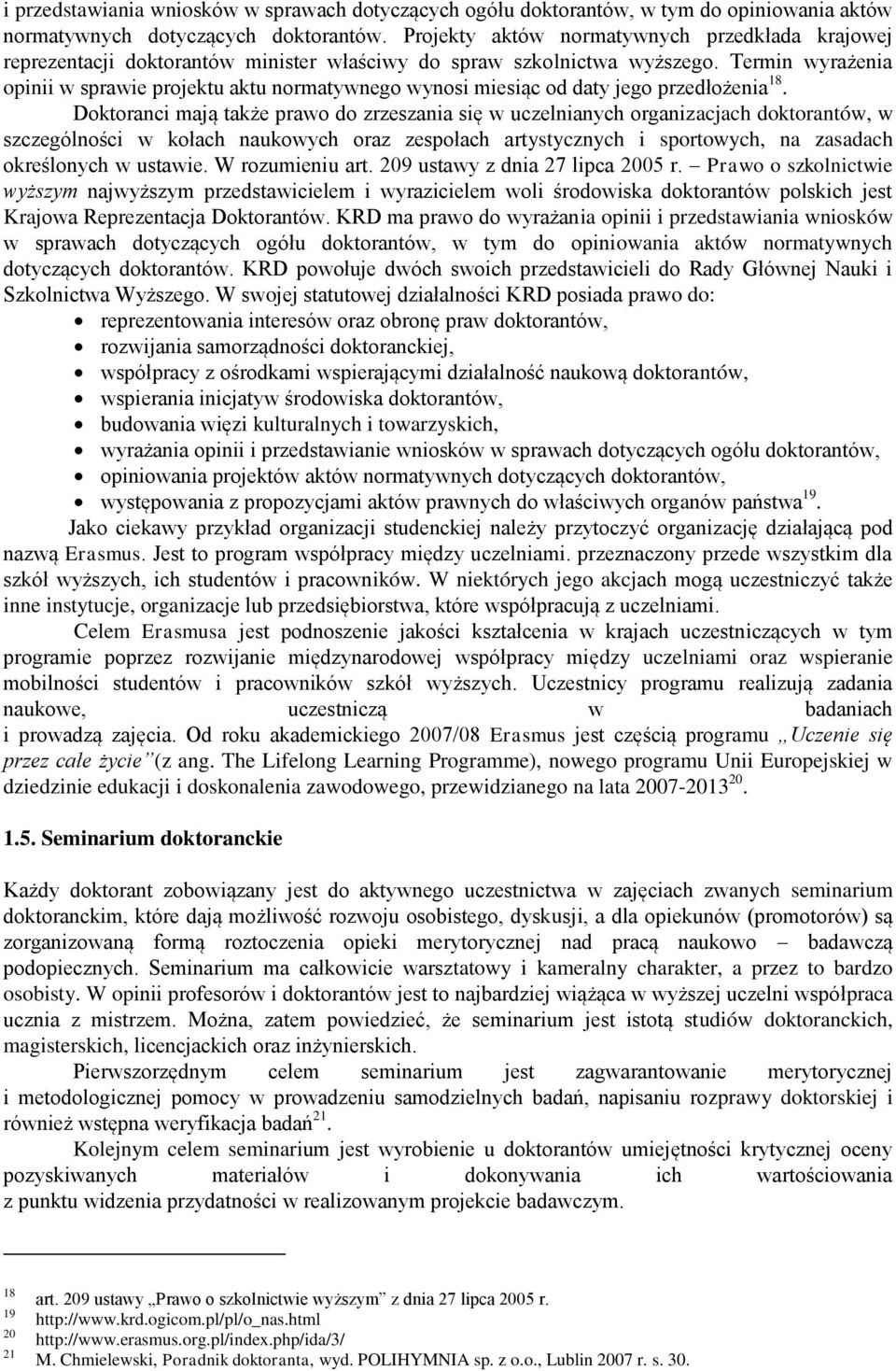 Termin wyrażenia opinii w sprawie projektu aktu normatywnego wynosi miesiąc od daty jego przedłożenia 18.