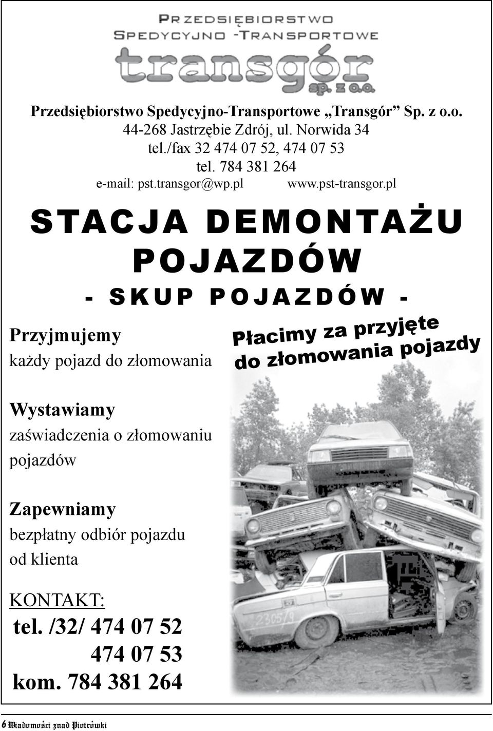 pl STACJA DEMONTAŻU POJAZDÓW - SKUP POJAZDÓW - Przyjmujemy każdy pojazd do złomowania Wystawiamy zaświadczenia o złomowaniu