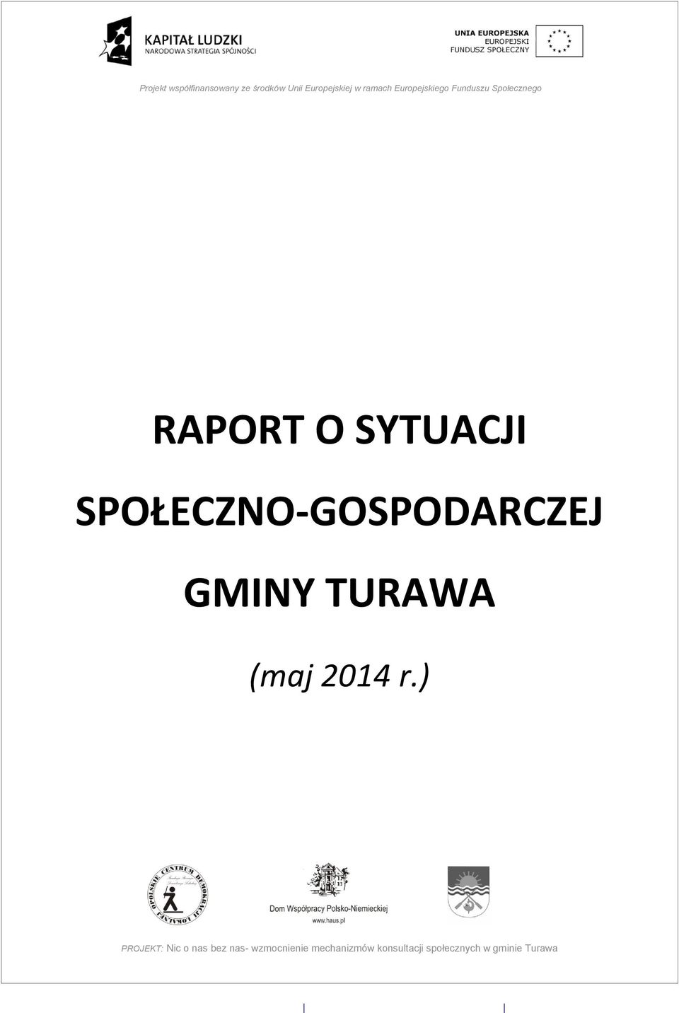 SPOŁECZNO-GOSPODARCZEJ GMINY TURAWA (maj 2014 r.