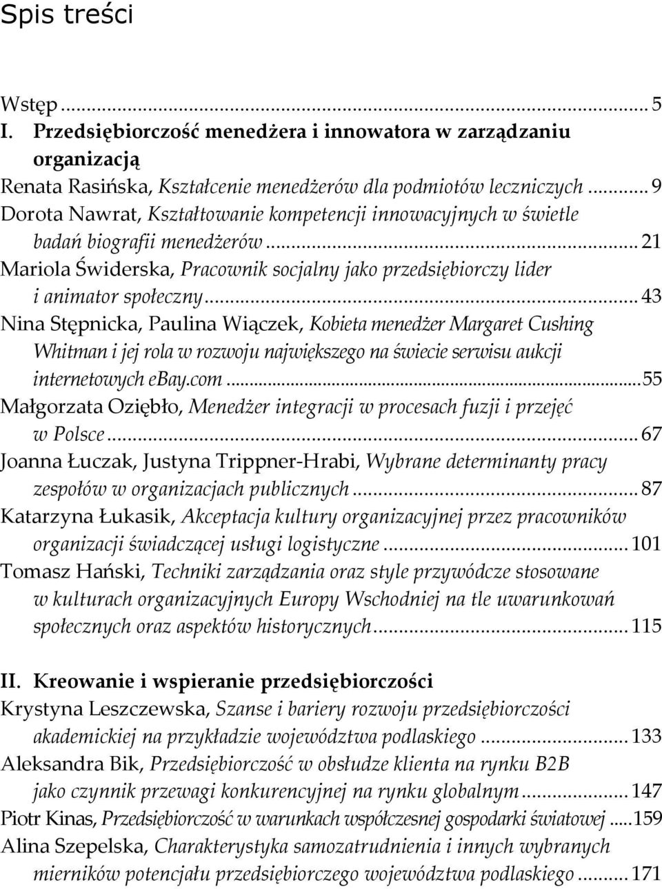 .. 43 Nina Stępnicka, Paulina Wiączek, Kobieta menedżer Margaret Cushing Whitman i jej rola w rozwoju największego na świecie serwisu aukcji internetowych ebay.com.