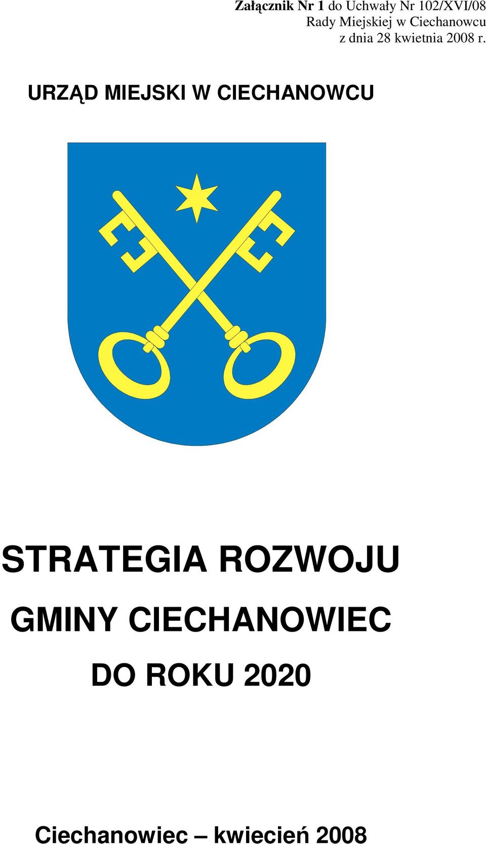 URZĄD MIEJSKI W CIECHANOWCU STRATEGIA ROZWOJU