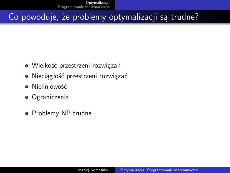 Wielkość przestrzeni rozwiązań Nieciągłość