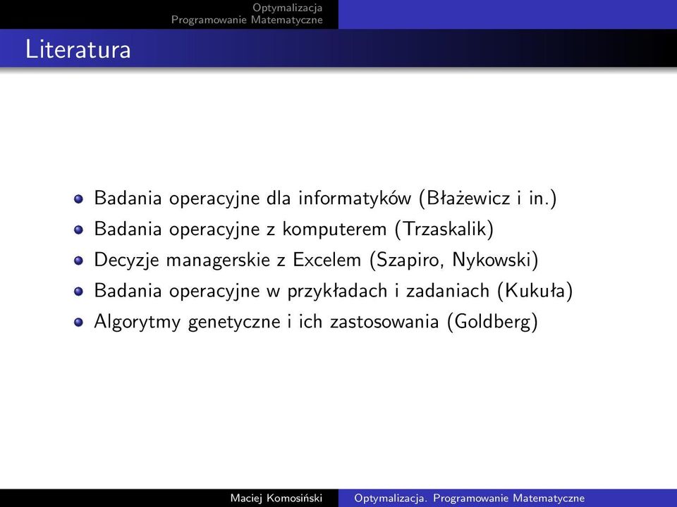 Excelem (Szapiro, Nykowski) Badania operacyjne w przykładach i zadaniach