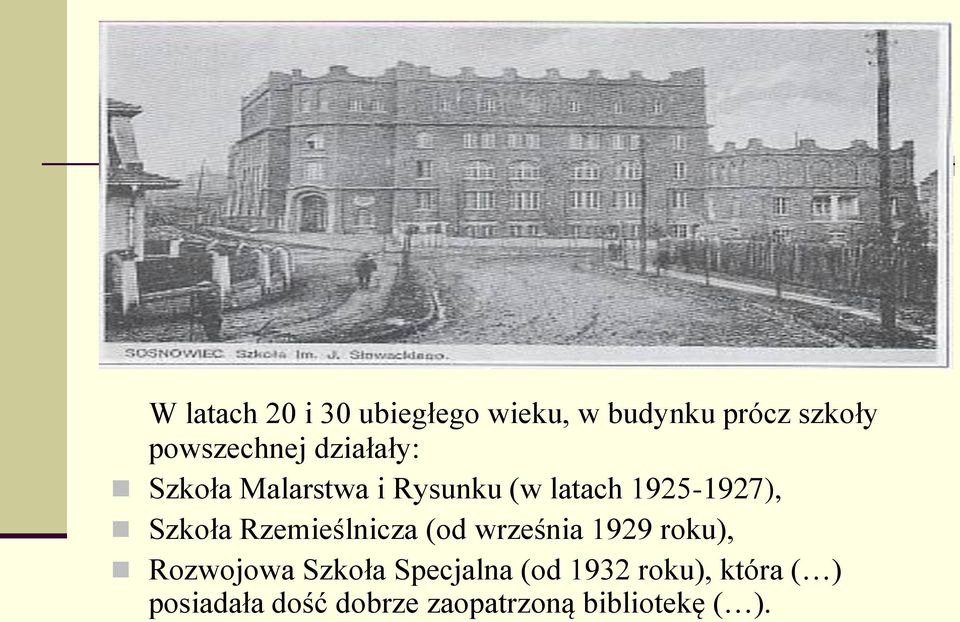 Rzemieślnicza (od września 1929 roku), Rozwojowa Szkoła Specjalna