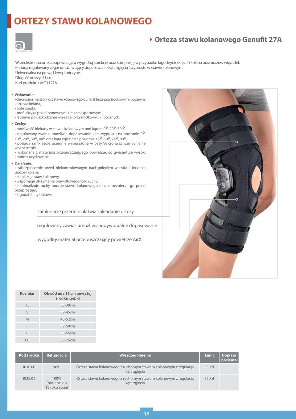 Kod produktu: MG1127A chroniczna niestabilność stawu kolanowego o charakterze przyśrodkowym i bocznym, artroza kolana, bóle rzepki, profilaktyka przed ponownymi urazami sportowymi, leczenie po