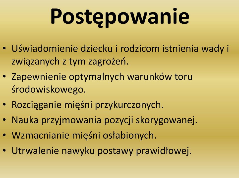 Zapewnienie optymalnych warunków toru środowiskowego.