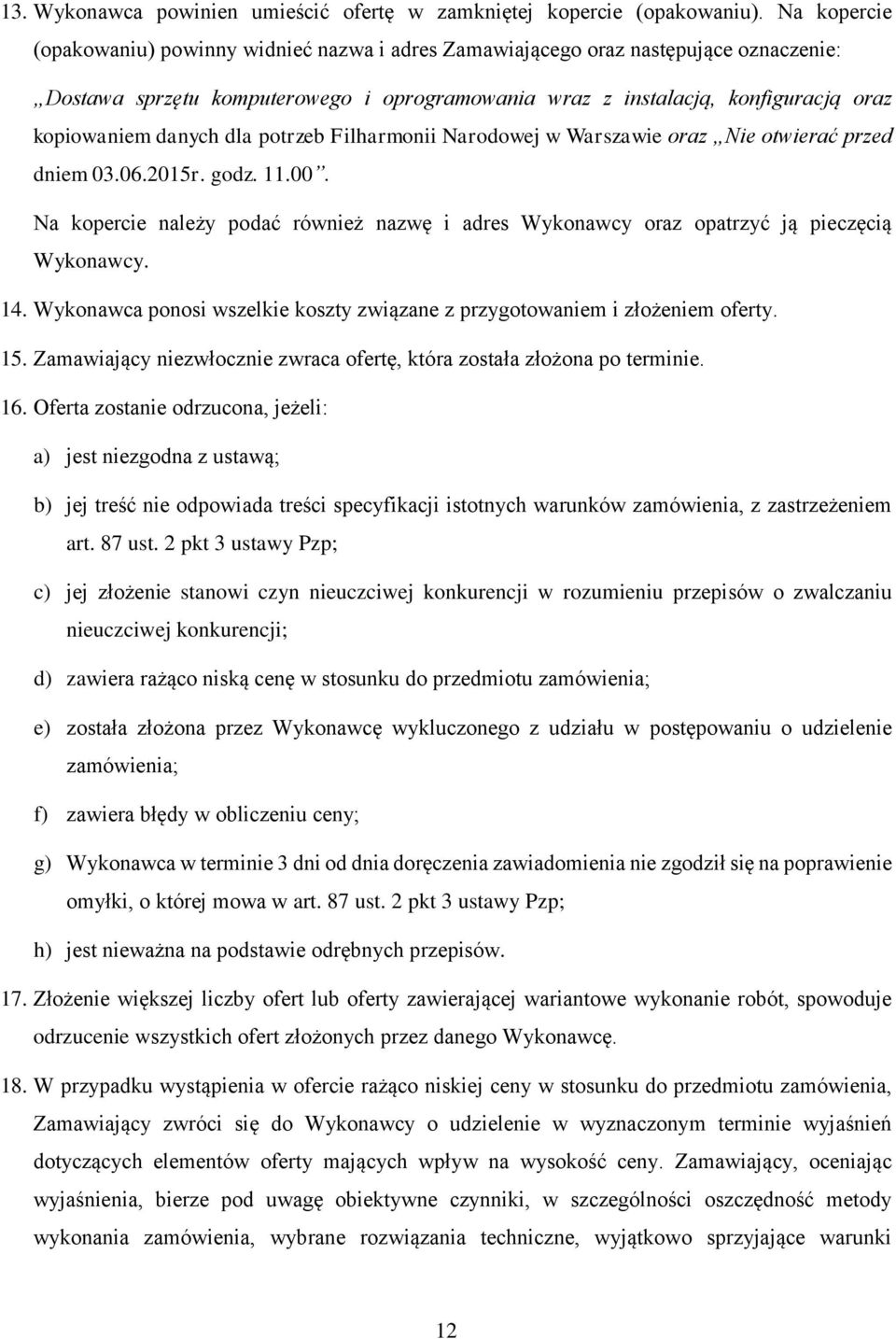 danych dla potrzeb Filharmonii Narodowej w Warszawie oraz Nie otwierać przed dniem 03.06.2015r. godz. 11.00.