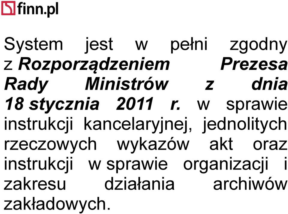 w sprawie instrukcji kancelaryjnej, jednolitych rzeczowych