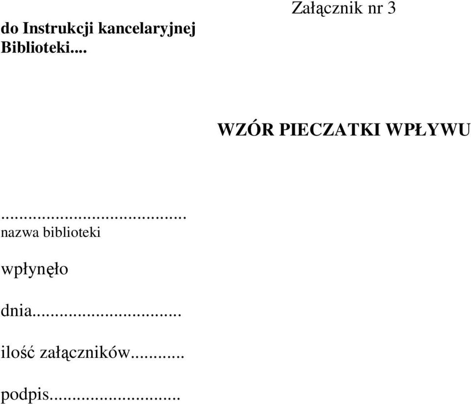 .. Załącznik nr 3 WZÓR PIECZATKI