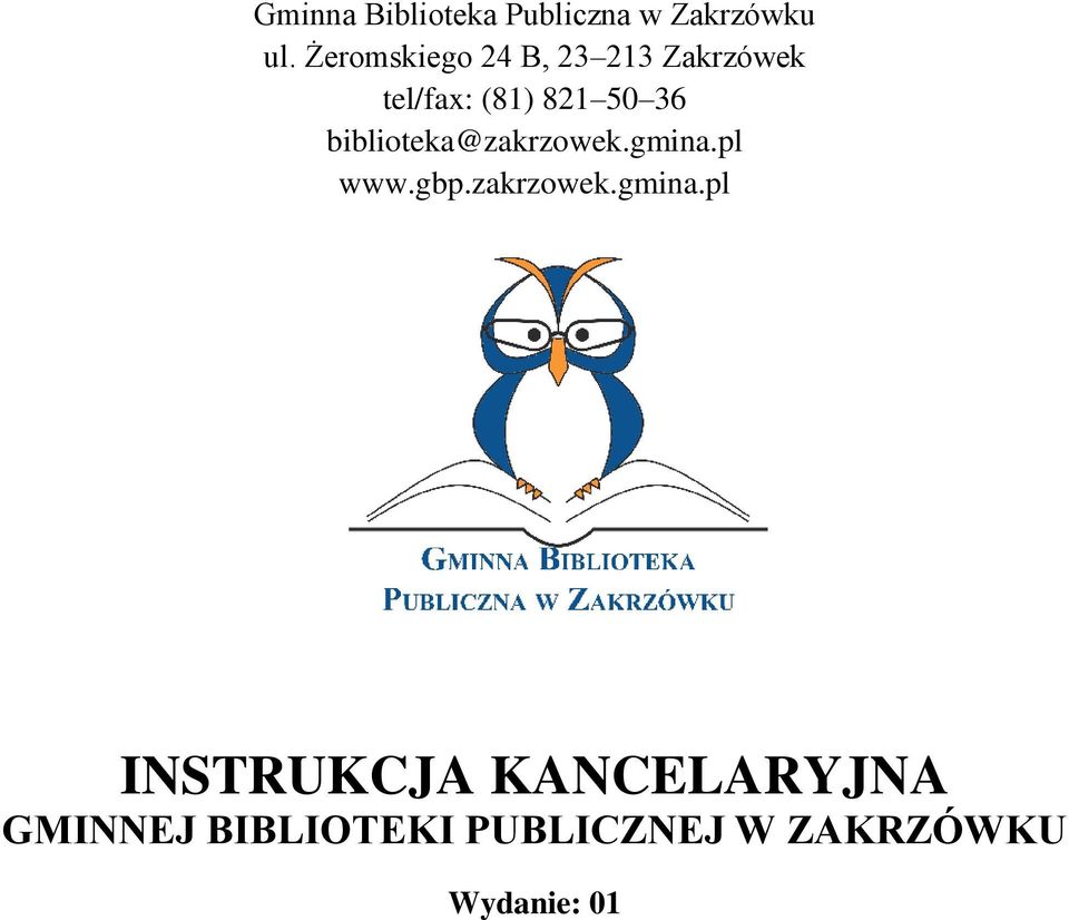 36 biblioteka@zakrzowek.gmina.