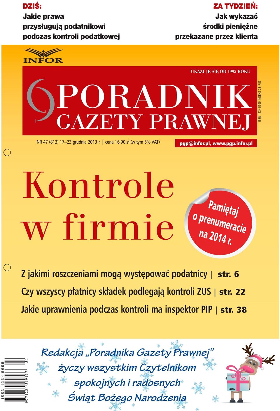 pl, www.pgp.infor.pl Kontrole w firmie Pamiętaj o prenumeracie na 2014 r. Z jakimi roszczeniami mogą występować podatnicy str.