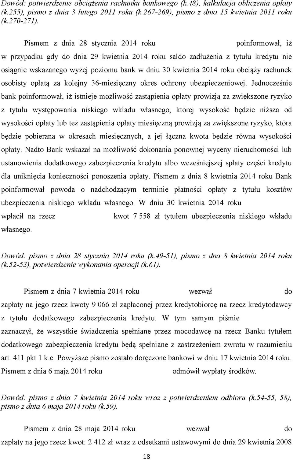 roku obciąży rachunek osobisty opłatą za kolejny 36-miesięczny okres ochrony ubezpieczeniowej.