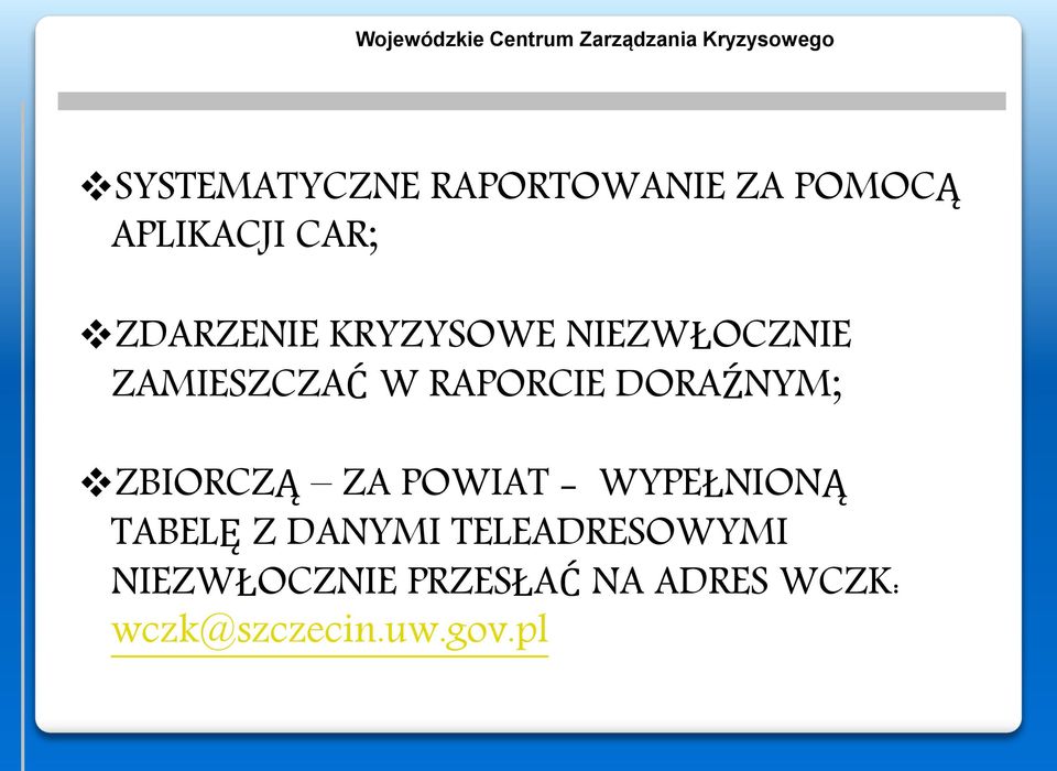 DORAŹNYM; ZBIORCZĄ ZA POWIAT - WYPEŁNIONĄ TABELĘ Z DANYMI