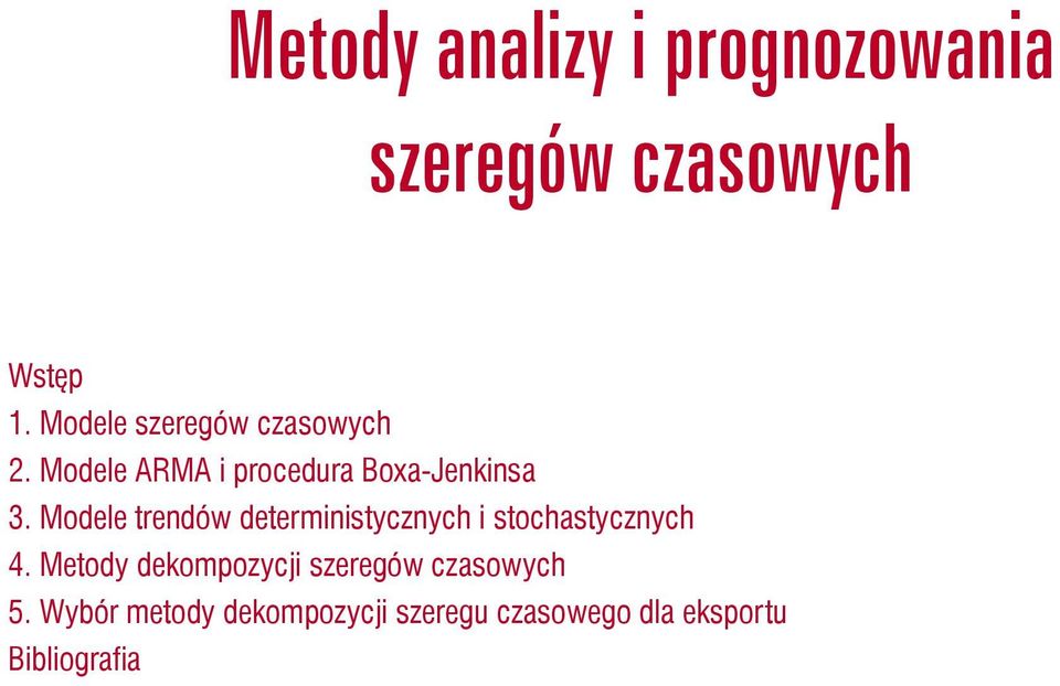 Modele rendów deerminisycznych i sochasycznych 4.