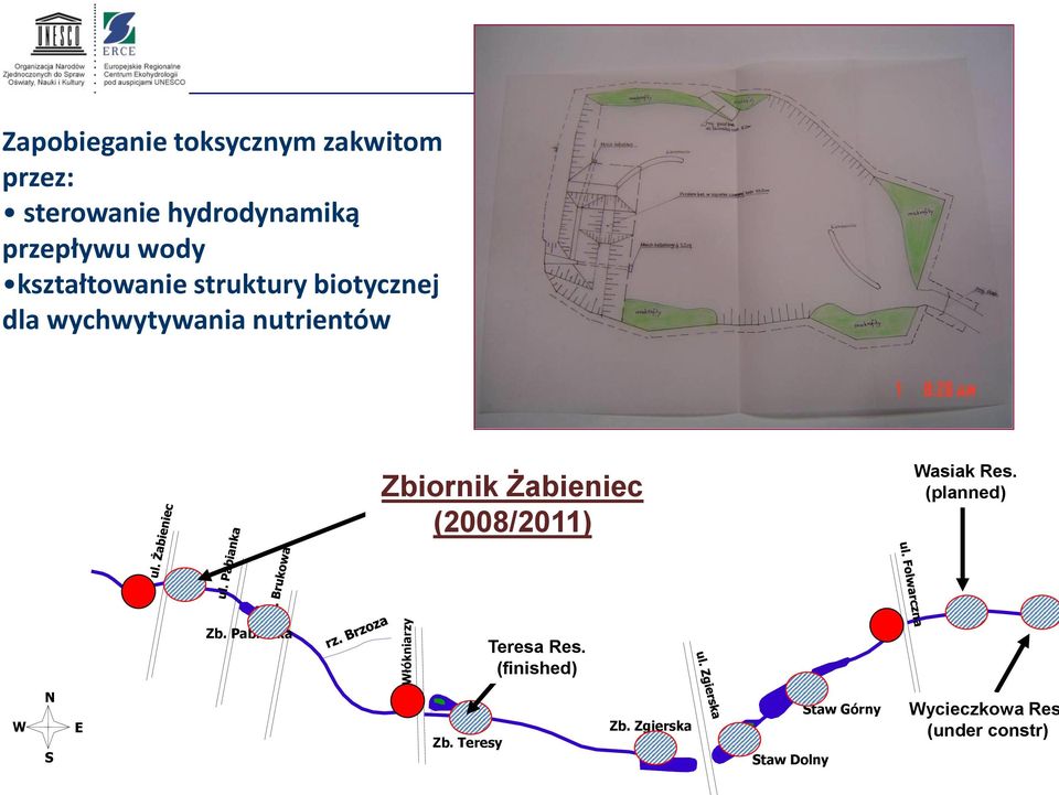 Zbiornik Żabieniec (2008/2011) Wasiak Res. (planned) Zb. Pabianka Teresa Res.