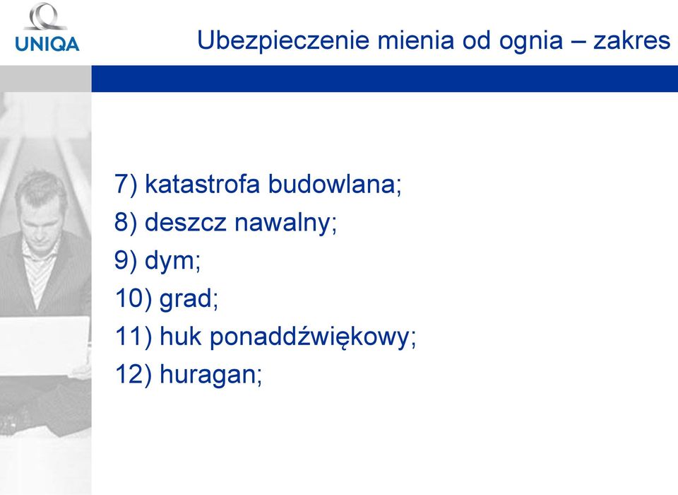 8) deszcz nawalny; 9) dym; 10)