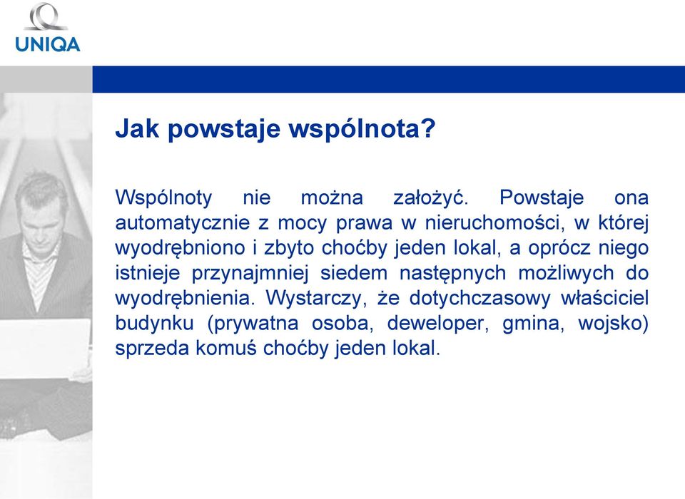 choćby jeden lokal, a oprócz niego istnieje przynajmniej siedem następnych możliwych do