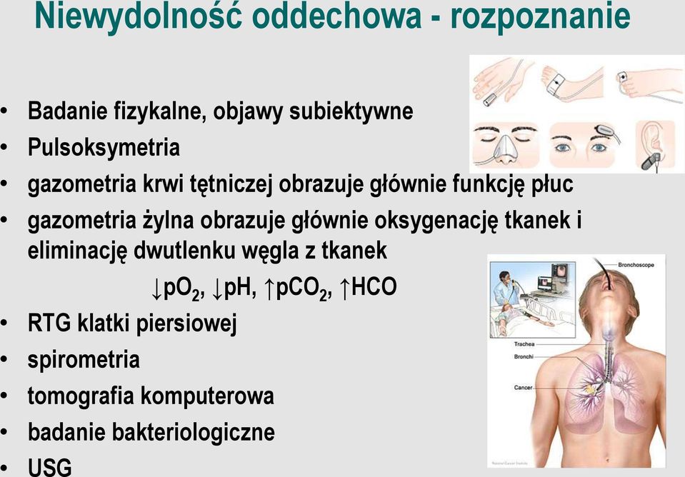 żylna obrazuje głównie oksygenację tkanek i eliminację dwutlenku węgla z tkanek RTG