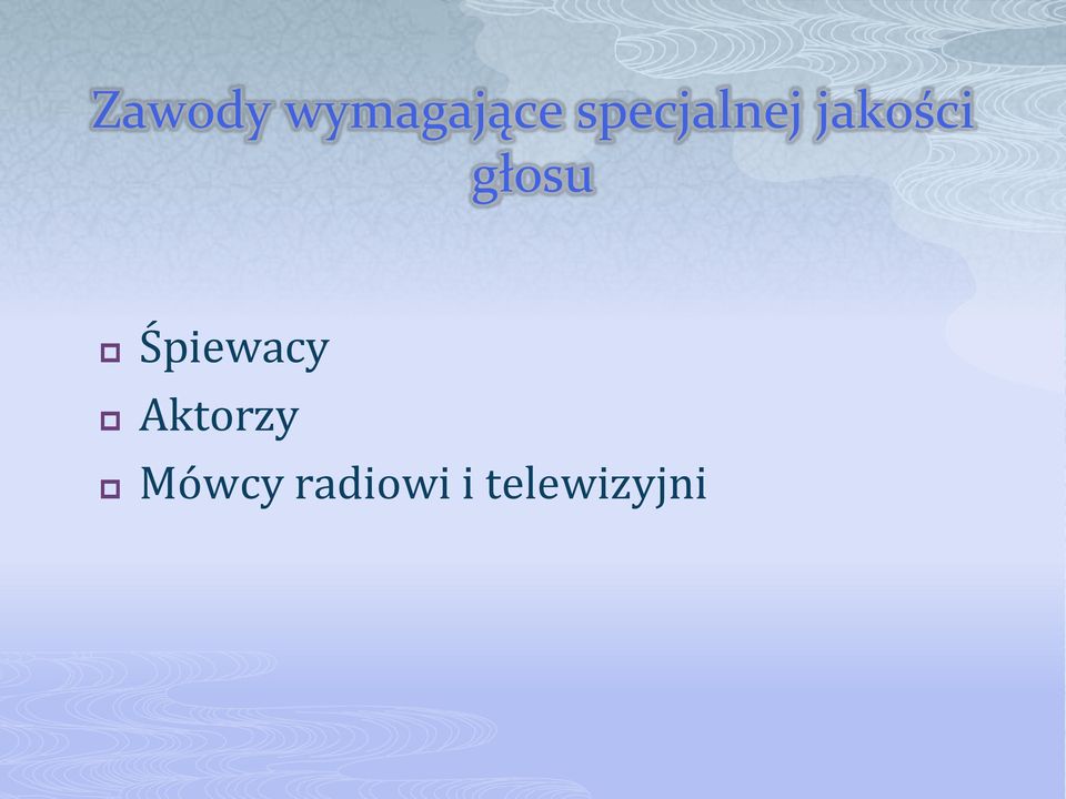 głosu Śpiewacy