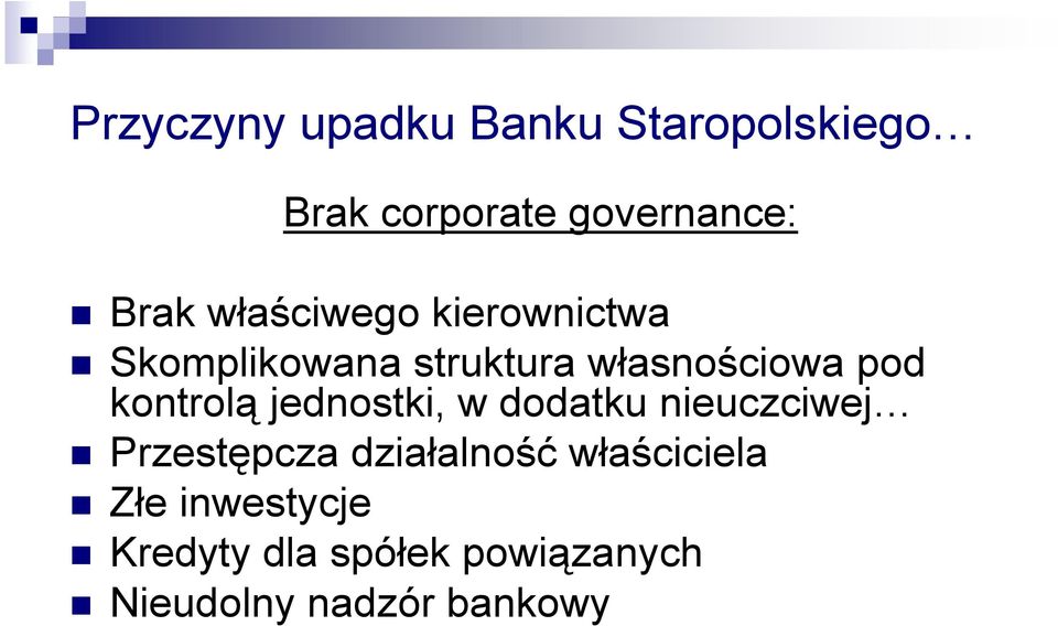 kontrolą jednostki, w dodatku nieuczciwej Przestępcza działalność