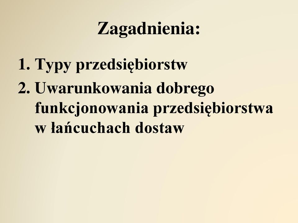 Uwarunkowania dobrego