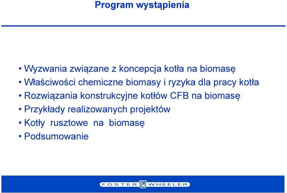 kotła Rozwiązania konstrukcyjne kotłów CFB na biomasę