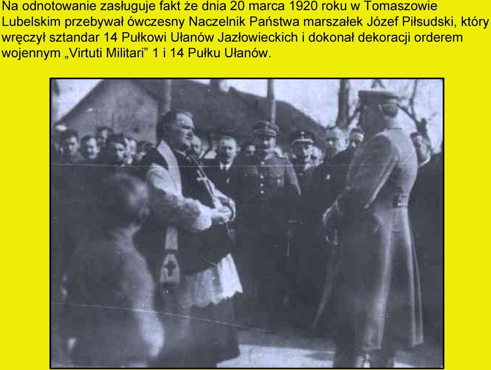 Józef Piłsudski, który wręczył sztandar 14 Pułkowi Ułanów