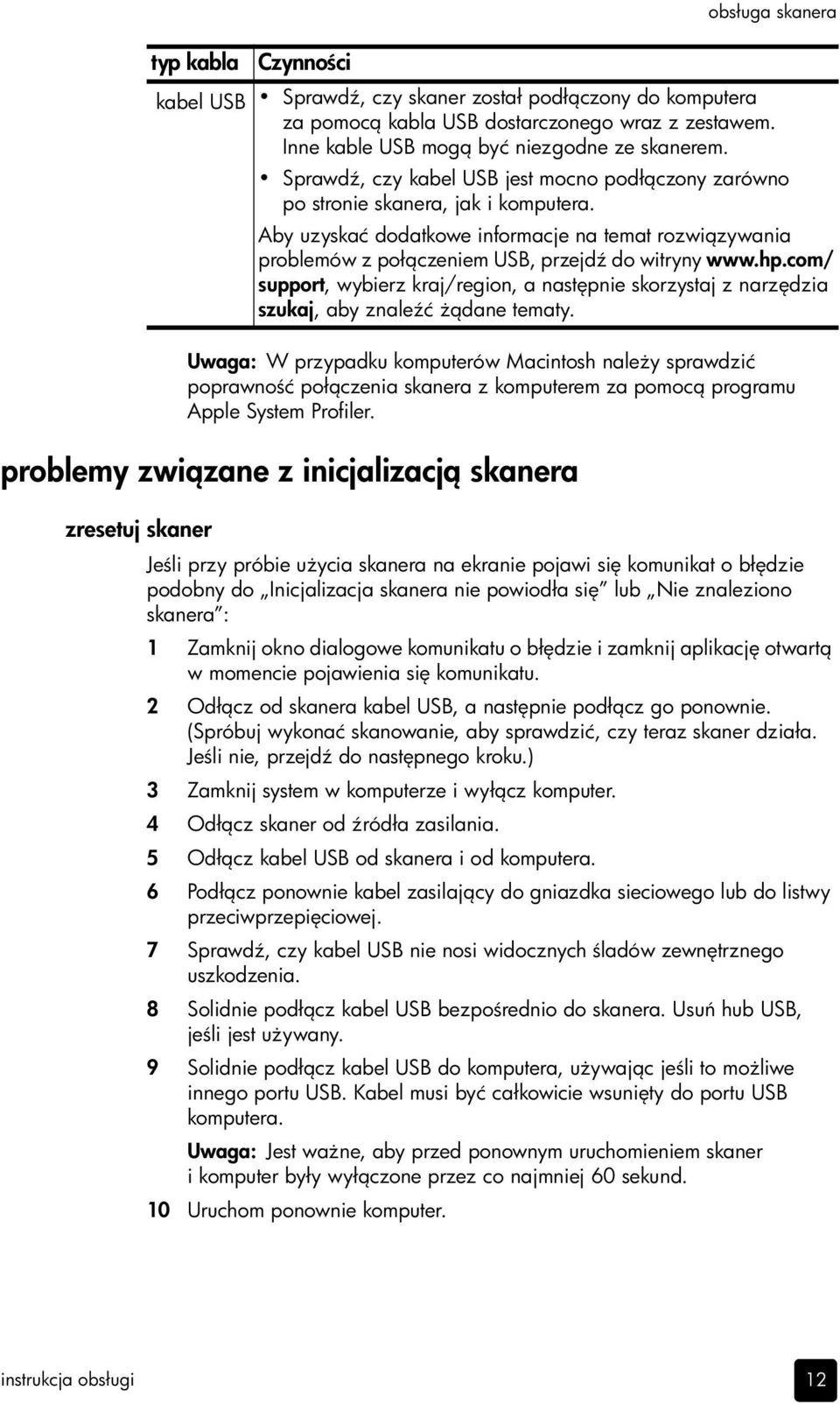 com/ support, wybierz kraj/region, a nast pnie skorzystaj z narz dzia szukaj, aby znale ć dane tematy.