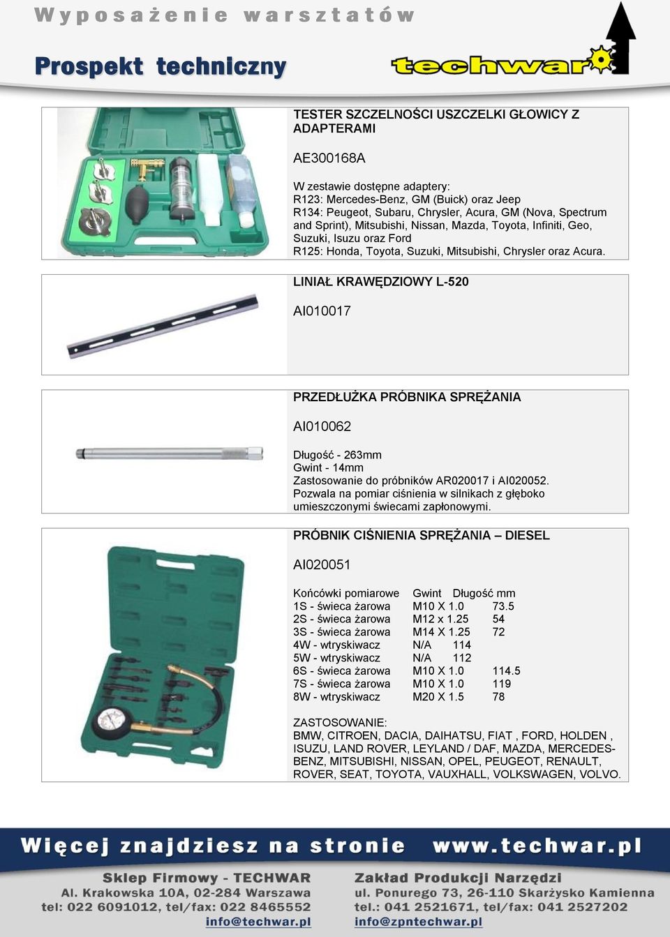 LINIAŁ KRAWĘDZIOWY L-520 AI010017 PRZEDŁUŻKA PRÓBNIKA SPRĘŻANIA AI010062 Długość - 263mm Gwint - 14mm Zastosowanie do próbników AR020017 i AI020052.