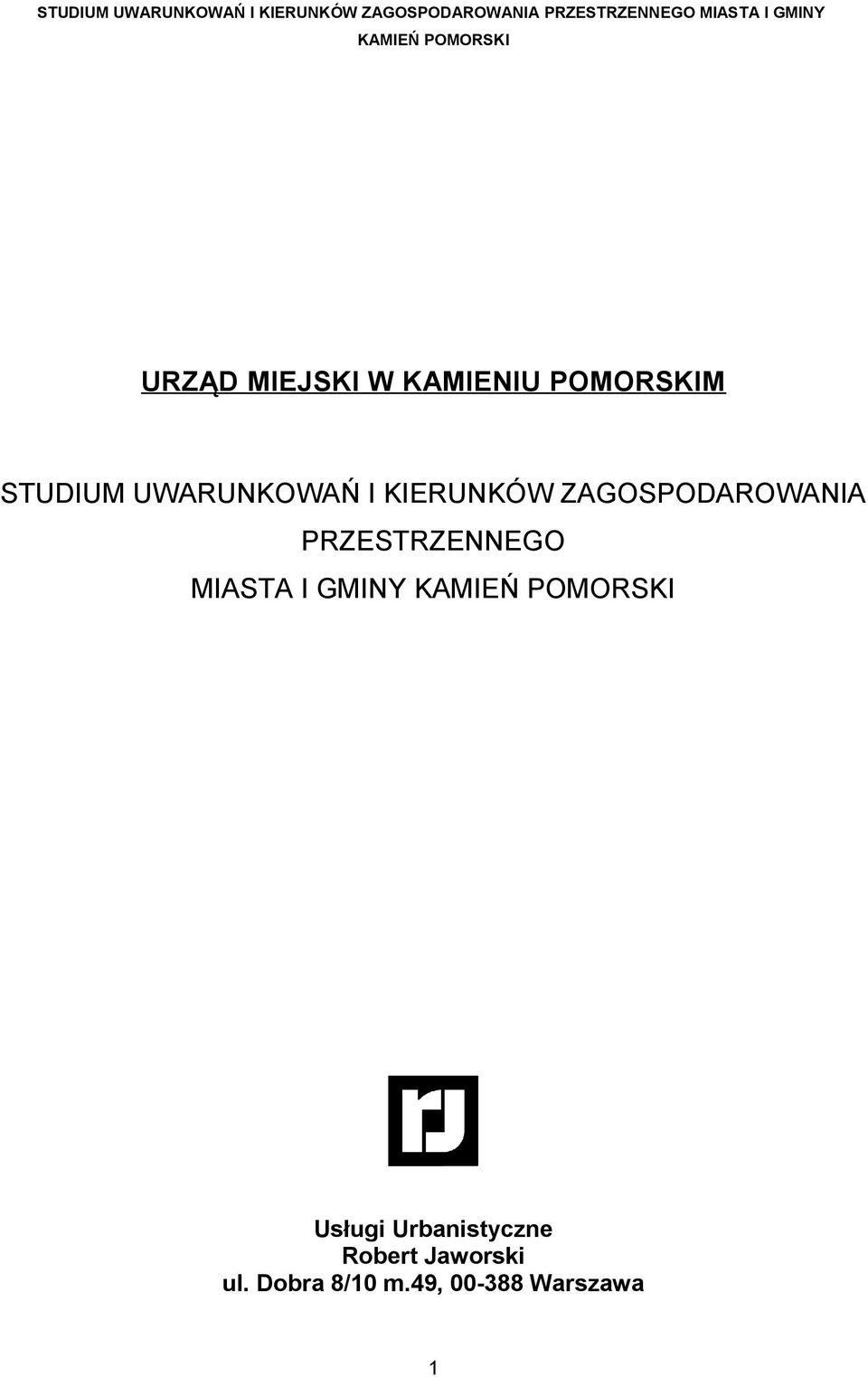 POMORSKI Usługi Urbanistyczne Robert Jaworski ul. Dobra 8/10 m.