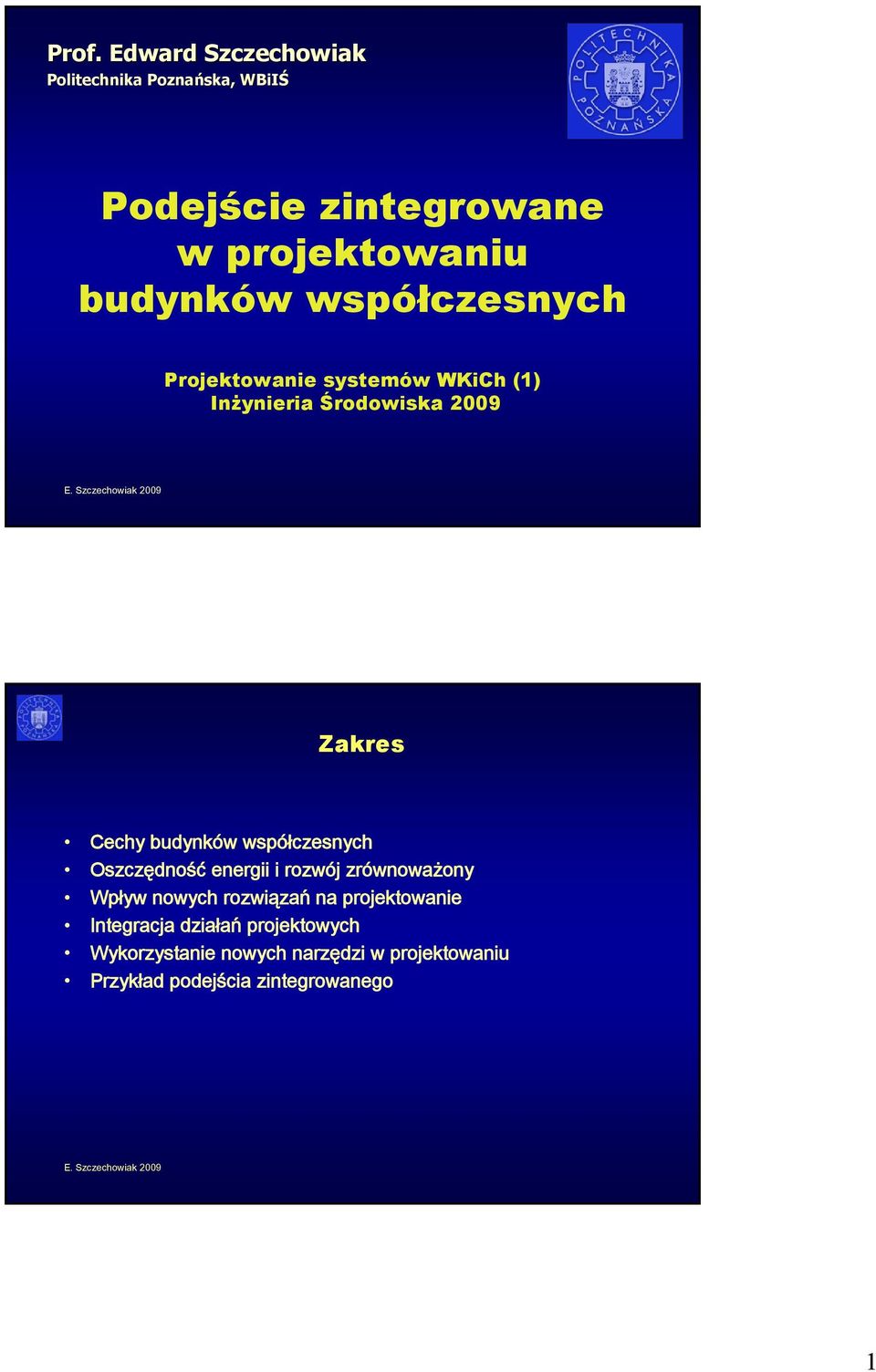 budynków współczesnych Oszczędność energii i rozwój zrównoważony Wpływ nowych rozwiązań na