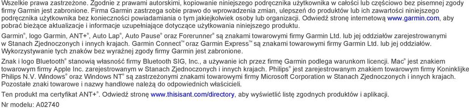organizacji. Odwiedź stronę internetową www.garmin.com, aby pobrać bieżące aktualizacje i informacje uzupełniające dotyczące użytkowania niniejszego produktu.