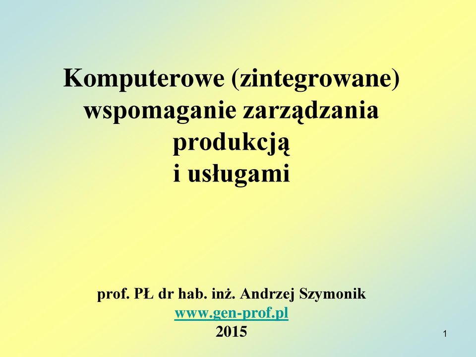 i usługami prof. PŁ dr hab. inż.