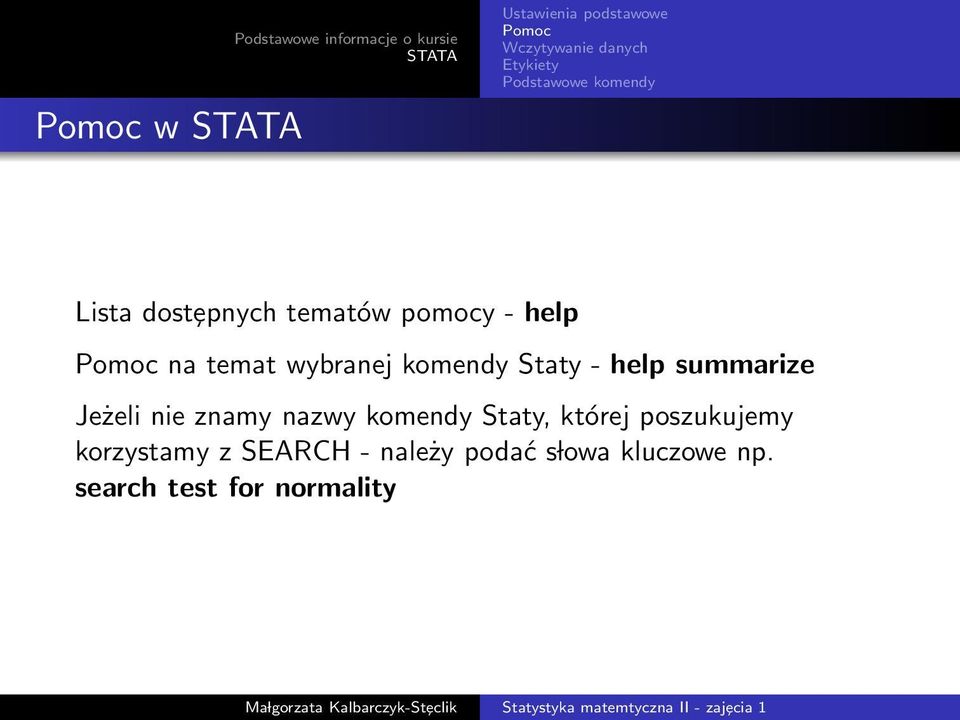 nie znamy nazwy komendy Staty, której poszukujemy korzystamy z