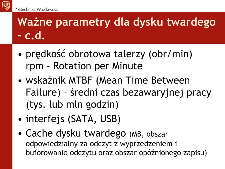 wskaźnik MTBF (Mean Time Between Failure) średni czas bezawaryjnej pracy (tys.