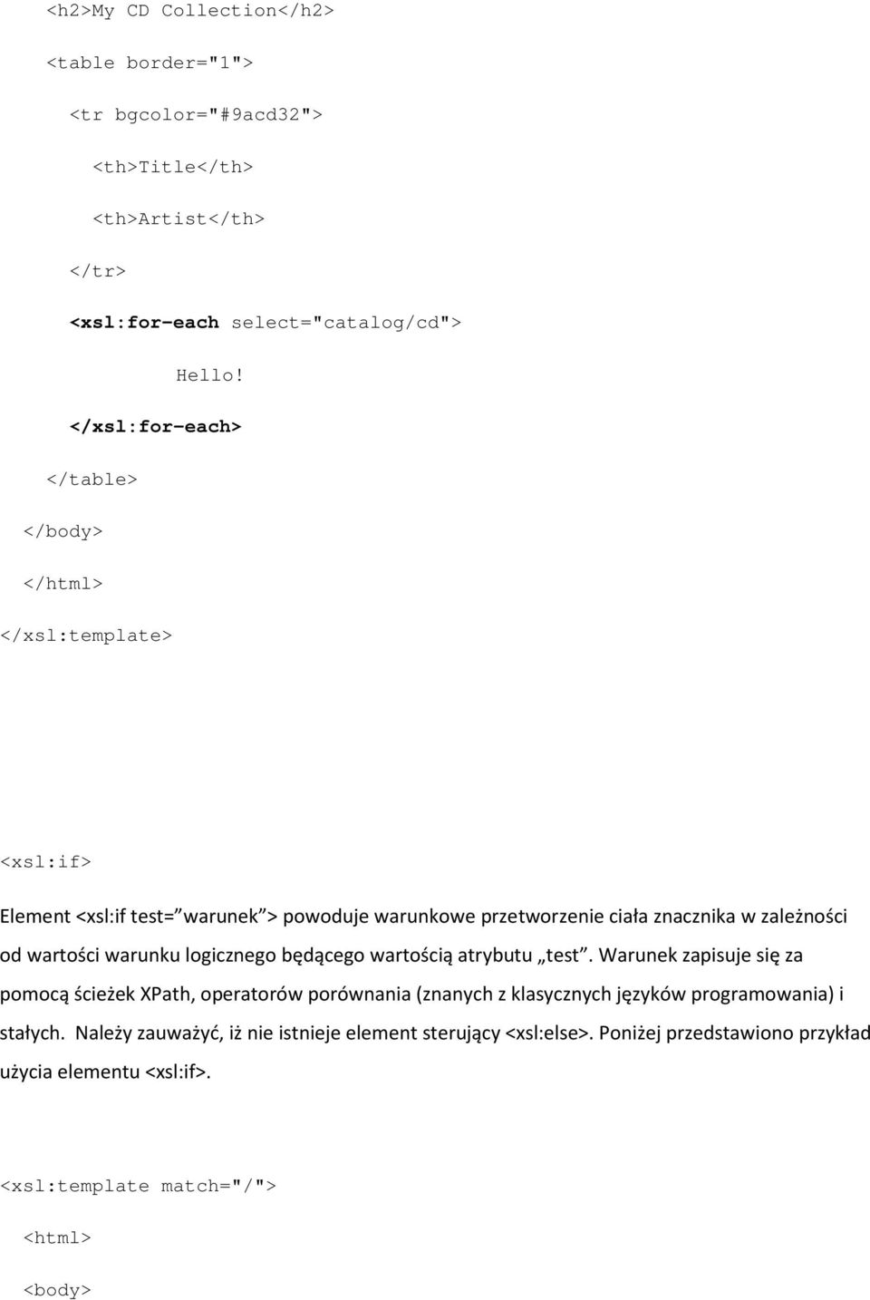 wartości warunku logicznego będącego wartością atrybutu test.