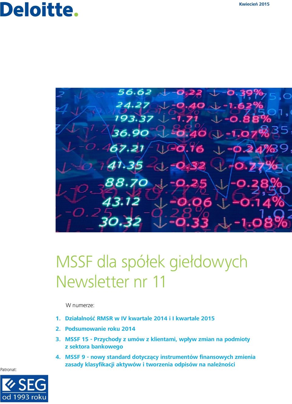 MSSF 15 - Przychody z umów z klientami, wpływ zmian na podmioty z sektora bankowego 4.