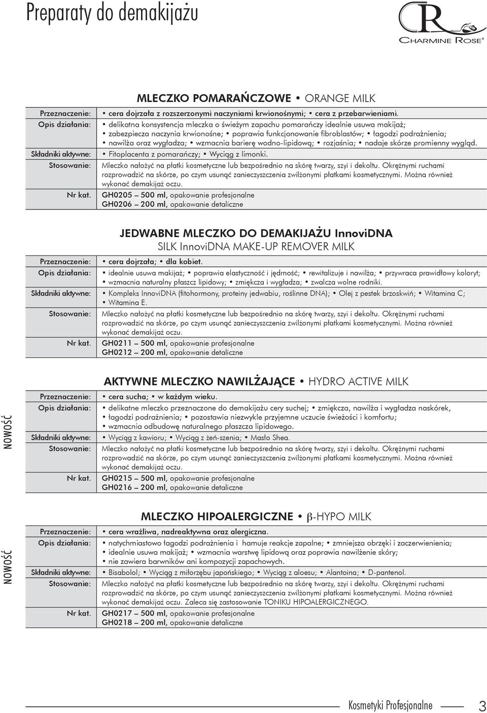 wzmacnia barierę wodno-lipidową; rozjaśnia; nadaje skórze promienny wygląd. Fitoplacenta z pomarańczy; Wyciąg z limonki.